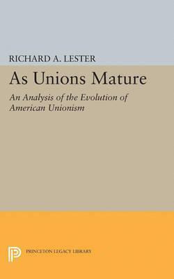 Libro As Unions Mature : An Analysis Of The Evolution Of ...