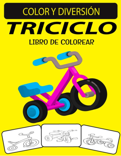 Libro: Triciclo Libro De Colorear: Fantástico Libro De Color