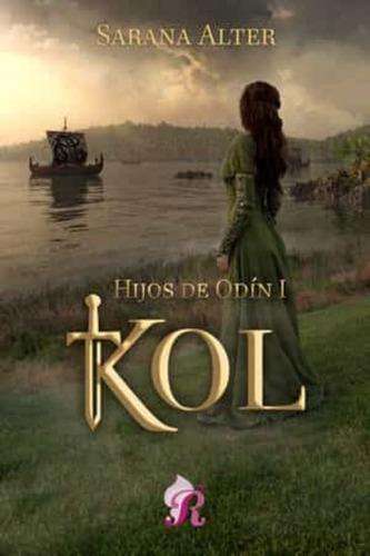 Kol, De Alter, Sarana. Editorial Romantic Ediciones, Tapa Blanda En Español