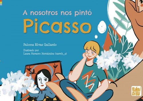 Libro A Nosotros Nos Pintó Picasso