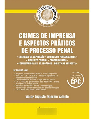 Crimes De Imprensa E Aspectos Praticos De Processo Penal - 2017, De Valente, Victor Augusto Estevam. Editora Juspodivm, Capa Mole Em Português, 2017