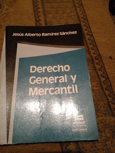 Librito Derecho General Y Mercantil. Jesus Alberto Ramírez 