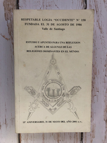 Libro Masonería / Logia / Estudio Y Apuntes Para Una Refle..