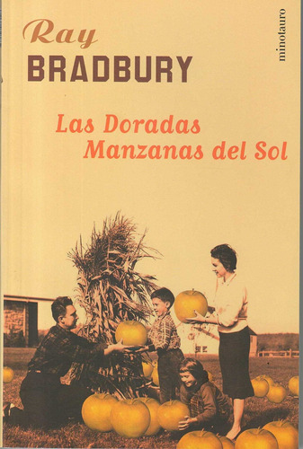 Doradas Manzanas Del Sol, Las, De Bradbury, Ray. Editorial Minotauro En Español