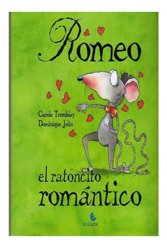 Libro Infantil: Romeo El Ratoncito Romantico 