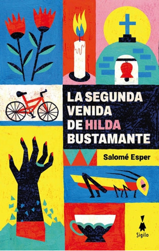 La Segunda Venida De Hilda Bustamante - Esper Salome (libro)