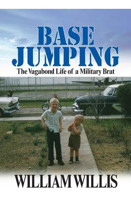 Libro Base Jumping: The Vagabond Life Of A Military Brat ...