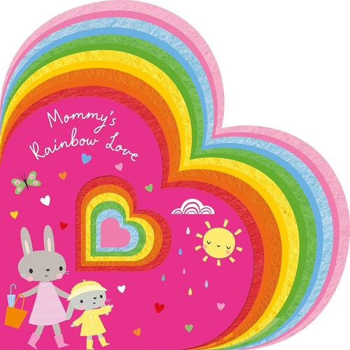 Mommy's Rainbow Love, De Robinson, Alexandra. Editorial Make Believe Ideas, Tapa N/a En Inglés Internacional, 2023