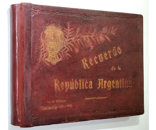 Album De La Rep. Argentina En Su Centenario - 1910. Fotos (Usado)
