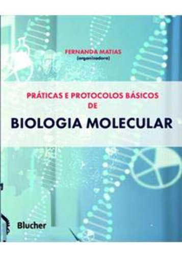 Libro Praticas Protocolos Basicos De Biologia Molecular De M