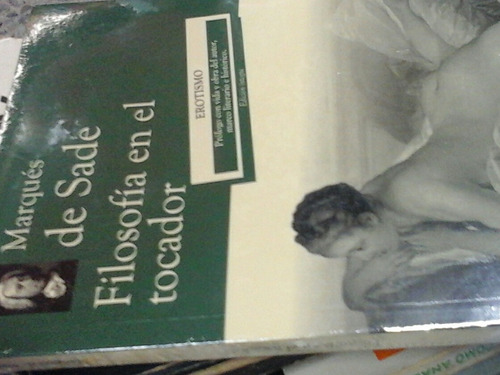 Filosofía En El Tocador Marqués De Sade