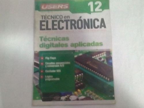 Revista Técnico En Electrónica #12 Técnicas Digitales Apl.