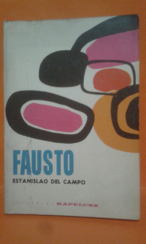 Fausto. Por Estanislao Del Campo.