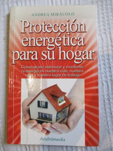 Andrea Mirácolo - Protección Energética Para Su Hogar