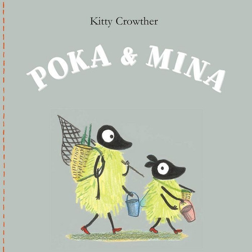 Poka & Mina: De Pesca, De Crowther, Kitty. Editorial Los Cuatro Azules, Tapa Dura En Español