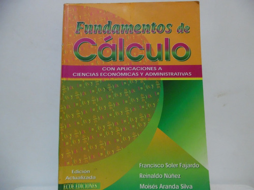 Fundamentos De Cálculo / Francisco Soler Fajardo / Ecoe