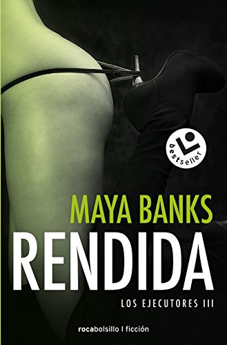 Rendida (los Ejecutores 3)