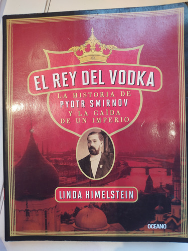 Libro El Rey Del Vodka Linda Himelstein Oceano