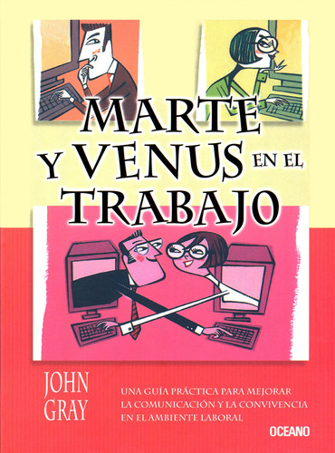 Marte Y Venus En El Trabajo: , De Gray, John., Vol. 1. Editorial Oceano, Tapa Pasta Dura, Edición 1 En Español, 2003