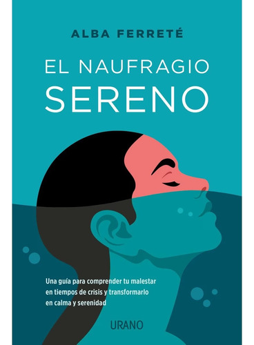 El Naufragio Sereno - Alba Ferreté