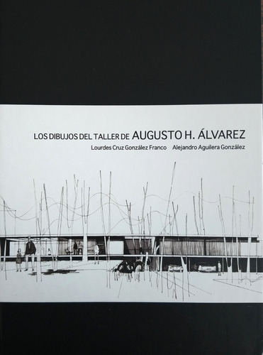 Los Dibujos Del Taller De Augusto H. Alvarez