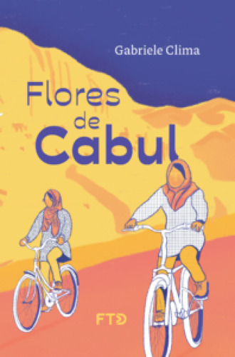 Flores De Cabul, De Clima, Gabriele. Editora Ftd (paradidaticos), Capa Mole Em Português (Usado)