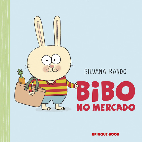 Bibo no mercado (Nova edição), de Silvana Rando. Editora Brinque-Book, capa dura, edição 1 em português, 2024