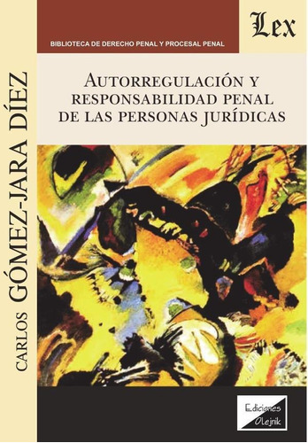 Autorregulación Y Responsabilidad Penal De Las Personas J...