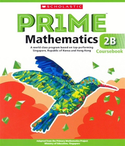 Prime Mathematics 2b - Coursebook: Prime Mathematics 2b - Coursebook, De Scholastic. Editora Scholastic, Capa Mole, Edição 1 Em Inglês
