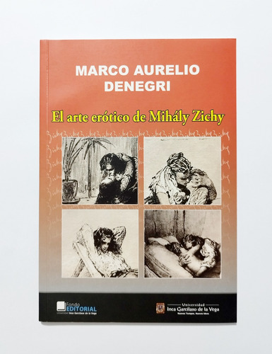 El Arte Erótico De Mihály Zichy - Marco Aurelio Denegri