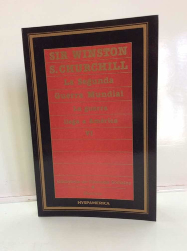 La Segunda Guerra Mundial - Churchill - Guerra En America