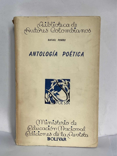 Rafael Pombo - Antología Poética - 1952