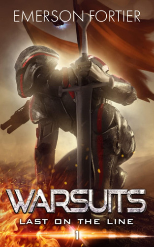 Libro: Space Knights: Last On The Line (warsuits: The War Fo