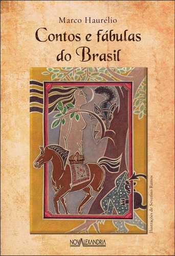 Livro: Contos E Fábulas Do Brasil - Marco Haurélio