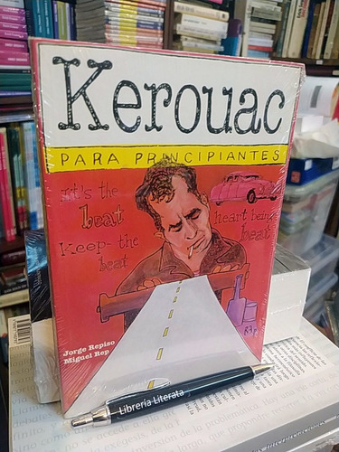 Kerouac Para Principiantes Jorge Repiso Miguel Rep Ed. Longs