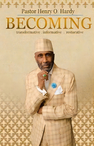 Becoming, De Henry O Hardy. Editorial Mcclure Publishing Inc, Tapa Blanda En Inglés