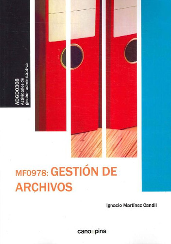 Libro Gestión De Archivos De Ignacio Martínez Candil