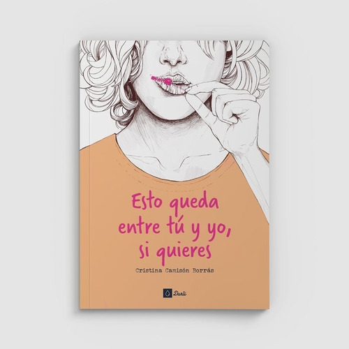 Libro Esto Queda Entre Tu Y Yo, Si Quieres - Camison Borr...