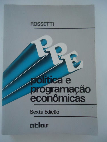 Política E Programação Econômicas - José Paschoal Rossetti
