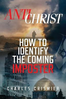 Libro Antichrist : How To Identify The Coming Imposter - ...
