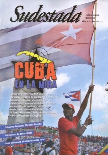 Revista Sudestada 89 Jun 2010 Cuba En La Mira