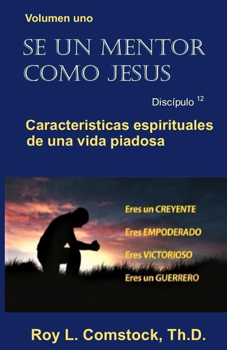 Libro Se Un Mentor Como Jesus / Mentoring His Way (spanish E