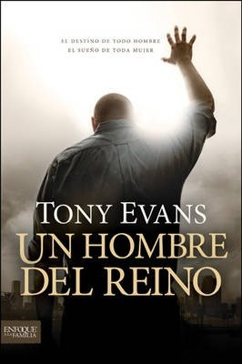 Un Hombre Del Reino - Dr Tony Evans (paperback)