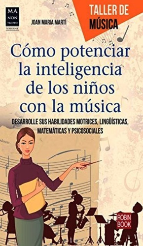 Como Potenciar La Inteligencia De Los Niños Con La Musica