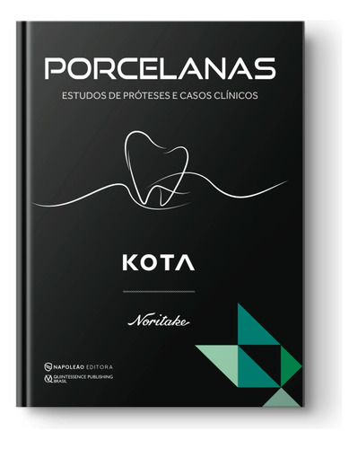 Livro Porcelanas Estudos De Próteses E Casos Clínicos