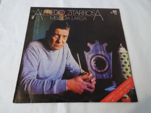Alfredo Zitarrosa - Melodia Larga - Vinilo Argentino (d)