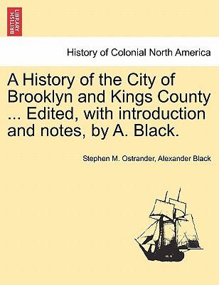 Libro A History Of The City Of Brooklyn And Kings County ...