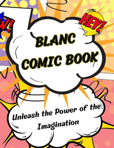 Libro: Blanc Comic Book: Unleash The Power Of The Imaginatio