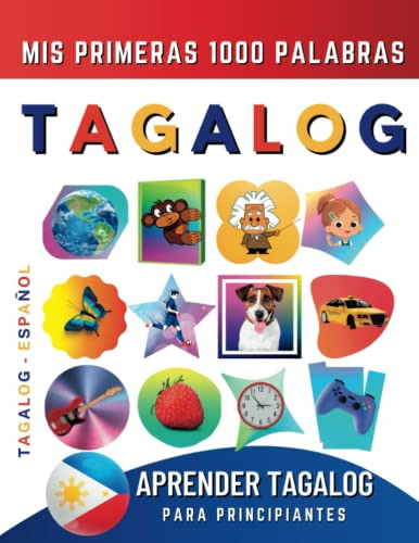 Aprender Tagalog Para Principiantes Mis Primeras 1000 Palabr