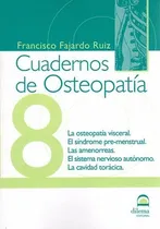 Comprar Osteopatia 8 Cuadernos  Osteopatia Visceral  Fajardo Iui